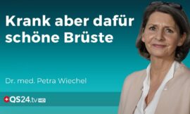 Brustimplantate und ihre Folgen | Dr. med. Petra Wiechel | Visite